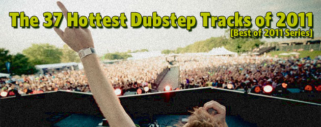 Dubstep Charts 2011