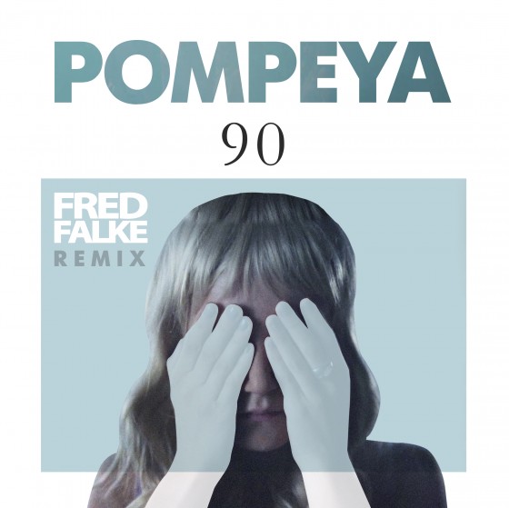 Pompeya 90 Fred Falke Remix Art