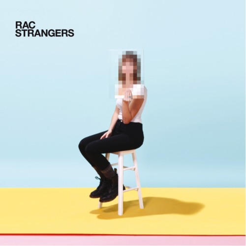 RAC - Strangers
