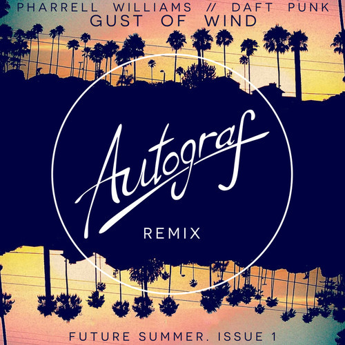 Gust Of Wind (Autoograf Remix)