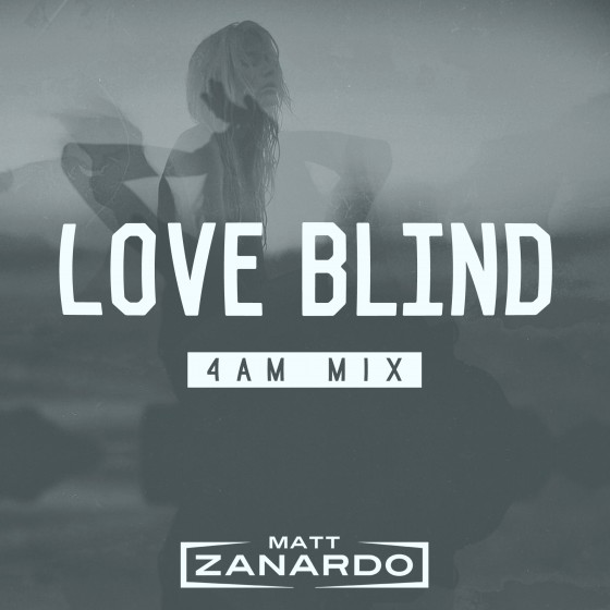 Matt Zanardo - Love Blind