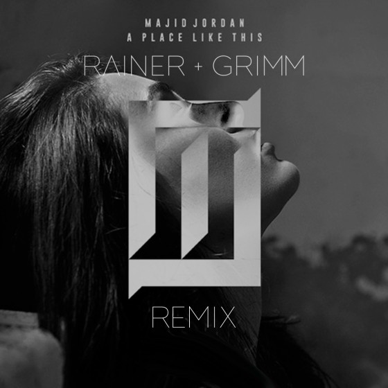 Majid Jordan - A Place Like This (Rainer + Grimm Remix)