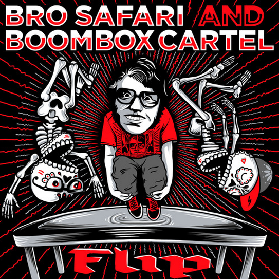 Bro Safari X Boombox Cartel - Flip
